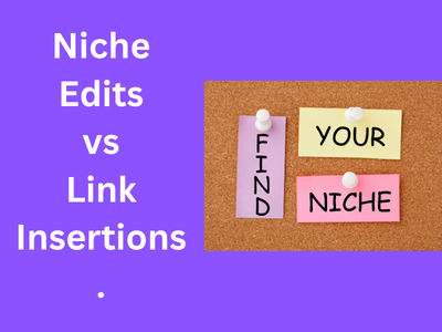 Niche Edits vs Link Insertions graphic with a corkboard displaying sticky notes reading "Find Your Niche" on a purple background