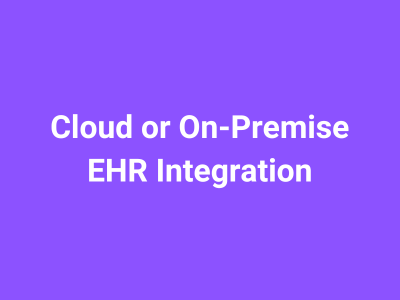 Cloud or On-Premise EHR Integration
